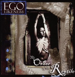 Cover for Ego Likeness · Order Of The Reptile (CD) (2022)