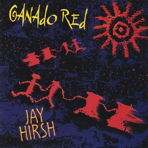 Ganado Red - Jay Hirsh - Muziek - Mighty Emerald - 0783707786629 - 22 december 2004