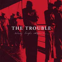 Cover for Trouble · Nobody Laughs (CD) (2007)