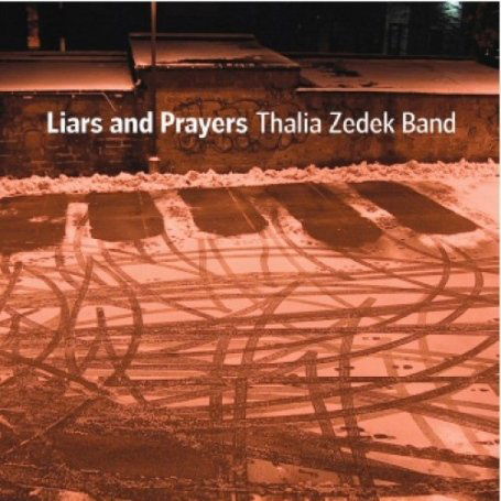 Cover for Thalia Zedek · Liars &amp; Prayers (CD) [Digipak] (2008)
