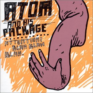 Cover for Atom &amp; His Package · Attention Blah Blah Blah (CD) (2007)