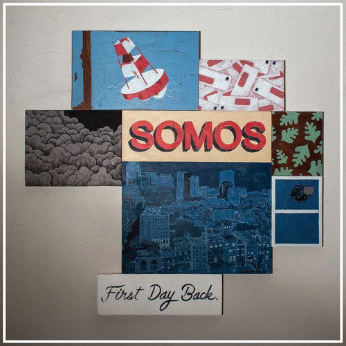 Cover for Somos · First Day Back (CD) (2016)