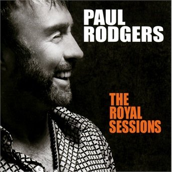 Cover for Paul Rodgers · The Royal Sessions (CD) (2014)