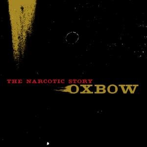 Cover for Oxbow · Narcotic Story (CD) (2007)