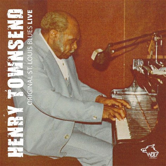 Original St. Louis Blues Live - Henry Townsend - Musik - WOLF RECORDS - 0799582049629 - 14. April 2015