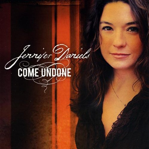 Cover for Jennifer Daniels · Come Undone (CD) (2009)