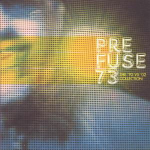 Cover for Prefuse 73 · 92 Vs 02 Collection (CD) (2008)