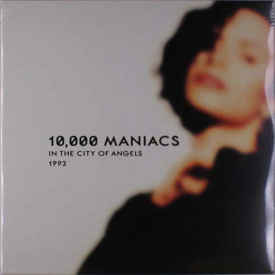 Cover for 10,000 Maniacs · In the City of Angels - 1993 Broadcast (LP) [Limited edition] (2016)