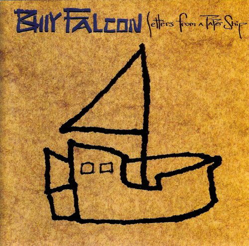 Letters from a Papership - Billy Falcon - Musiikki - CDB - 0804663495629 - tiistai 31. tammikuuta 2006