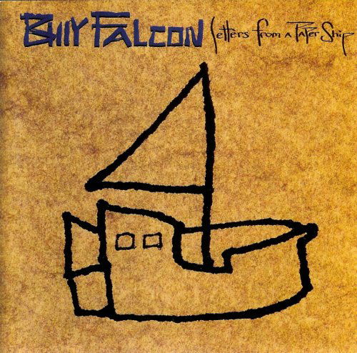 Letters from a Papership - Billy Falcon - Musik - CDB - 0804663495629 - 31 januari 2006