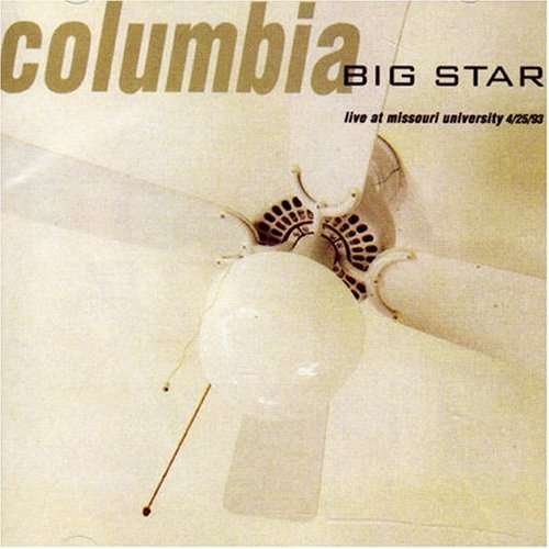 Live At Missouri University - Big Star - Música - EVANGELINE - 0805772815629 - 31 de janeiro de 2020