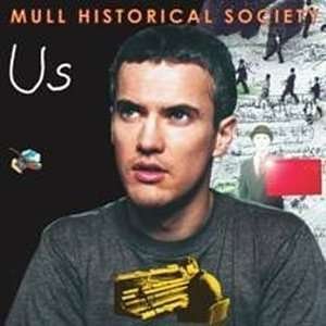 Us - Mull Historical Society - Música - BLANCO Y NEGRO - 0809274995629 - 13 de janeiro de 2008