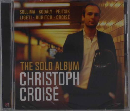 Solo Album - Christoph Croise - Musik - AVIE - 0822252246629 - 27. august 2021