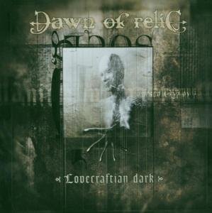 Lovecraftian Dark - Dawn of Relic - Música - SEASON OF MIST - 0822603105629 - 27 de janeiro de 2003