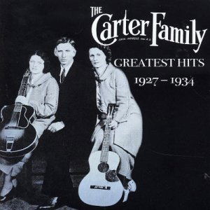 Greatest Hits 1927-1934 - Carter Family - Musiikki - FABULOUS - 0824046014629 - tiistai 20. toukokuuta 2003