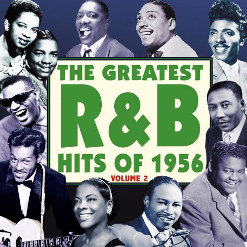 The Greatest R&B Hits Of 1956 - Vol. 2 - V/A - Musiikki - ACROBAT - 0824046308629 - tiistai 22. tammikuuta 2013