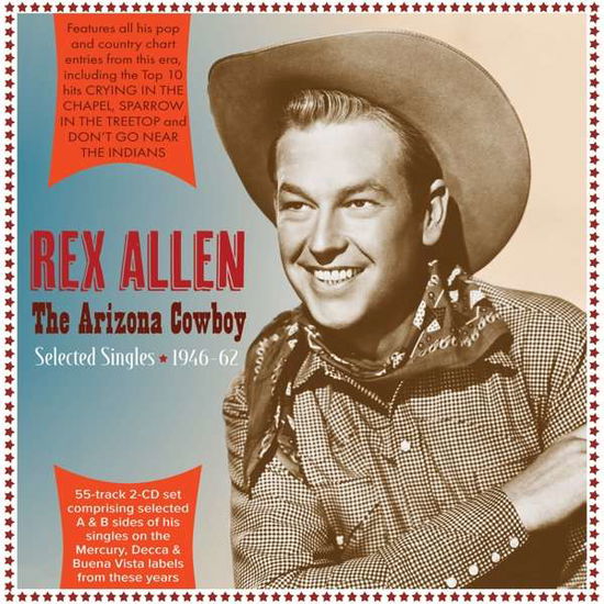 Rex Allen · Arizona Cowboy: Selected Singles 1946-62 (CD) (2021)