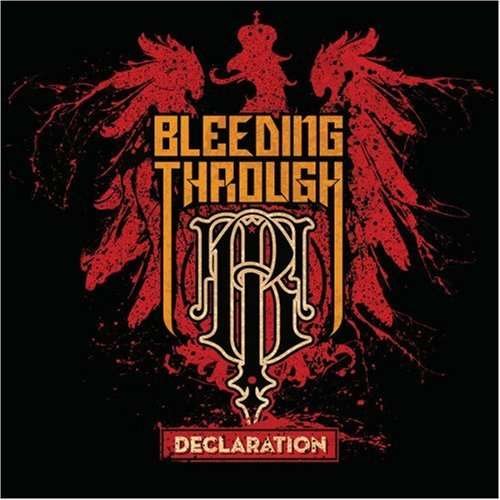 Declaration - Bleeding Through - Musik - TRUSTKILL - 0824953011629 - 30. september 2008
