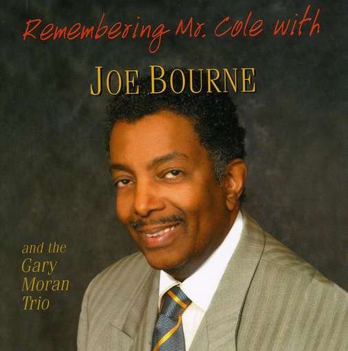 Cover for Joe Bourne · Remembering Mr. Cole a Tribute to the Nat King Col (CD) (2004)