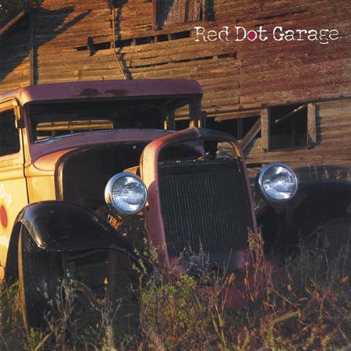 Red Dot Garage - Red Dot Garage - Musik - Ded Rot Music - 0825346645629 - 21. december 2004
