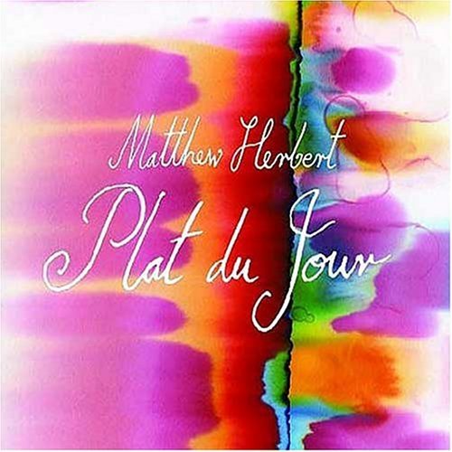 Cover for Matthew Herbert · Plat De Jour (CD) (2016)