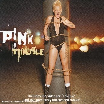 Cover for Pink · Trouble (CD)