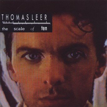 Cover for Thomas Leer · Scale of Ten (CD) [Remastered edition] (2005)