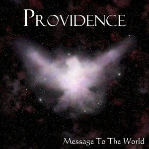 Message to the World - Providence - Musik - Providence - 0829757322629 - 4. November 2003