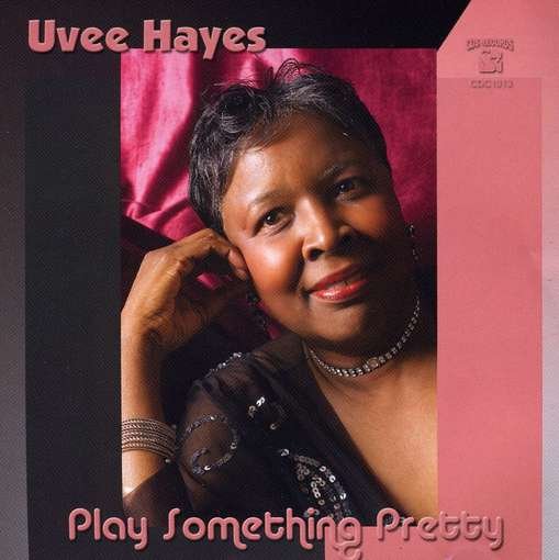 Cover for Uvee Hayes · Play Something Pretty (CD) (2009)