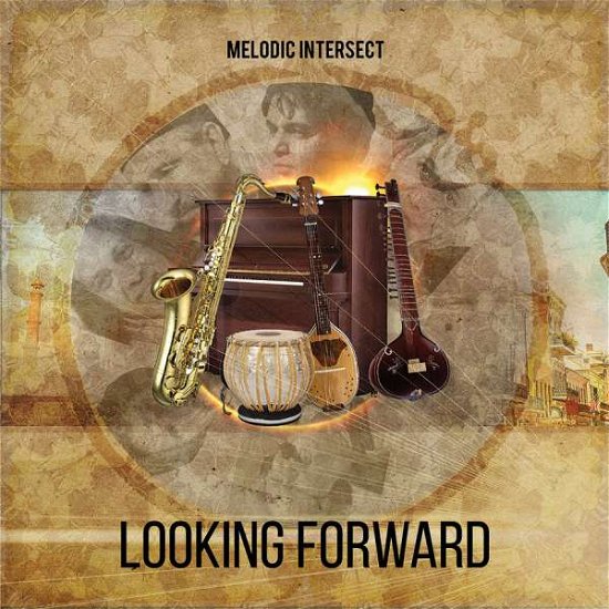 Cover for Melodic Intersect · Looking Forward (CD) (2018)