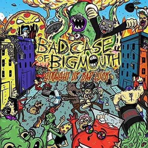 Cover for Bad Case of Big Mouth · Straight Up Bad Luck (CD) (2014)