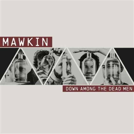 Cover for Mawkin · Down Among the Dead men (CD) (2018)