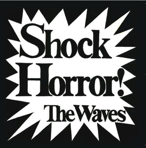 Cover for Waves · Shock Horror (CD) [Bonus Tracks edition] [Digipak] (2010)