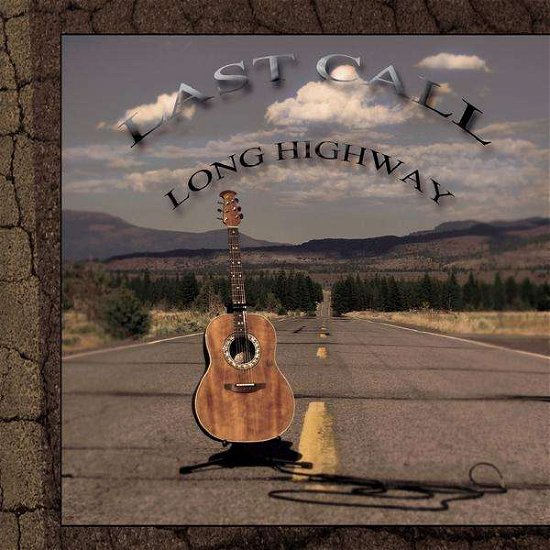 Cover for Last Call · Long Highway (CD) (2010)