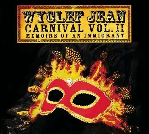 Cover for Wyclef Jean · Carnival Vol. Ii...memoirs of an Immigrant (CD) [Premium edition] (2007)