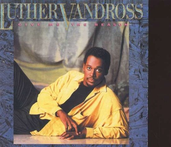 Cover for Luther Vandross · Vandross, Luther - Give Me the Reason (CD) [Remastered edition] (2023)