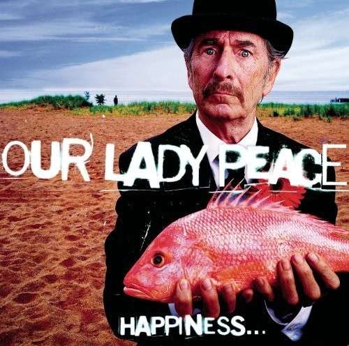 Happiness is Not a Fish That You Can Catch - Our Lady Peace - Musik - SBMK - 0886972447629 - 1. marts 2008
