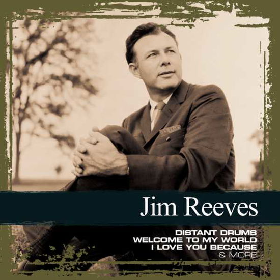 Reeves Jim-collections - Jim Reeves - Música - SONY MUSIC ENTERTAINMENT - 0886972661629 - 7 de março de 2008