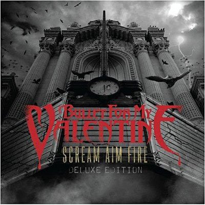 Cover for Bullet for My Valentine · Scream Aim Fire (CD) [Deluxe edition] (2008)
