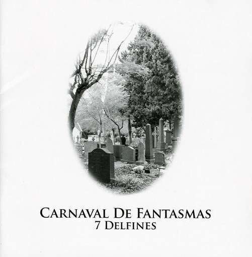Cover for 7 Delfines · Carnaval De Fantasmas (CD) (2008)