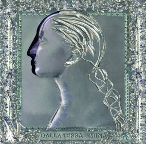 Cover for Mina · Dalla Terra (CD) (2011)
