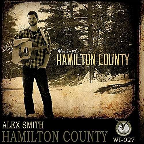 Cover for Alex Smith · Hamilton County (CD) (2014)