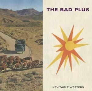 Cover for Bad Plus · Inevitable Western (CD) (2014)