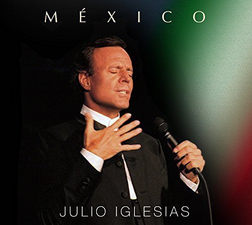 Cover for Julio Iglesias · Mexico (CD) (2015)