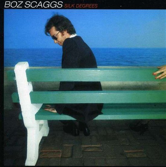 Cover for Boz Scaggs · Silk Degrees (CD) (2007)