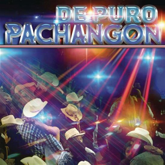 De Puro Pachangon / Various - De Puro Pachangon / Various - Musikk - SONY U.S. LATIN - 0889853318629 - 8. juni 2017