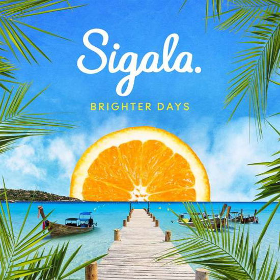 Cover for Sigala · Brighter Days (CD) (2018)