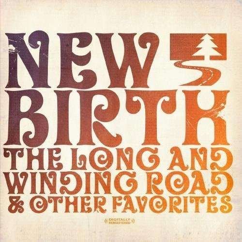 Cover for New Birth · Long And Winding Road &amp; Other Favorites-New Birth (CD) [Remastered edition] (2011)