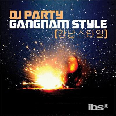 Cover for Dj Party · Gangnam Style Instrumental (CD) (2013)