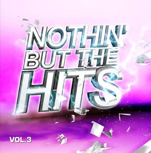 Nothin but Hits 3 / Var - Nothin but Hits 3 / Var - Music - Essential - 0894231765629 - November 6, 2013